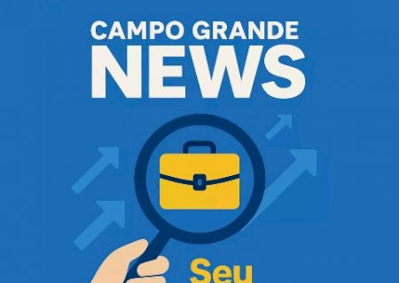 Semana come&ccedil;a com 1.429 vagas de trabalho abertas em Campo Grande